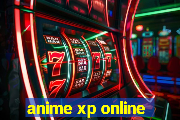 anime xp online